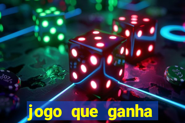 jogo que ganha dinheiro ao se cadastrar